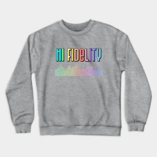 Music High Fidelity Equalizer Bars Crewneck Sweatshirt